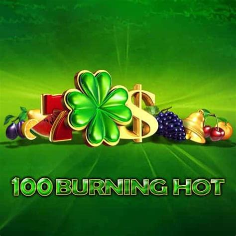 100 Burning Hot Netbet