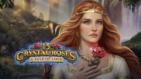 15 Crystal Roses A Tale Of Love Pokerstars