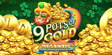 9 Pots Of Gold Megaways Betway