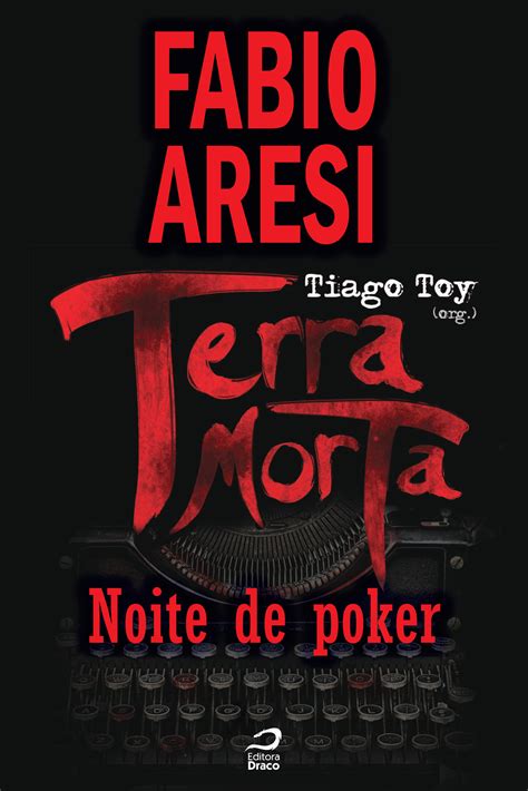 A Noite De Poker Engenheiro De Historia