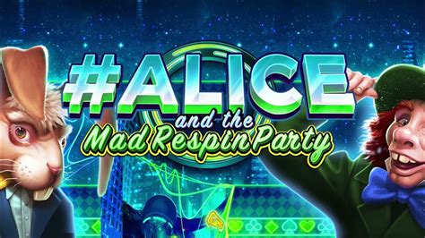 Alice And The Mad Respin Party Parimatch