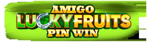 Amigo Lucky Fruits Pin Bet365