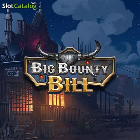 Big Bounty Bill Bodog