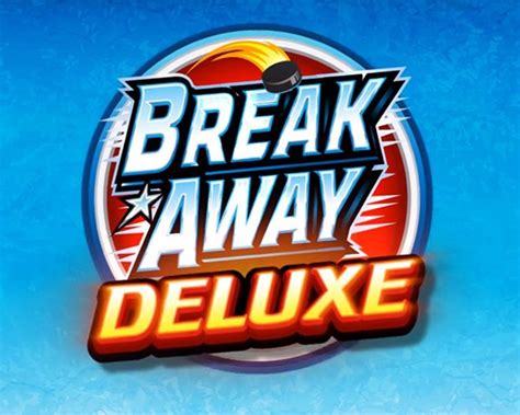 Break Away Deluxe Bwin
