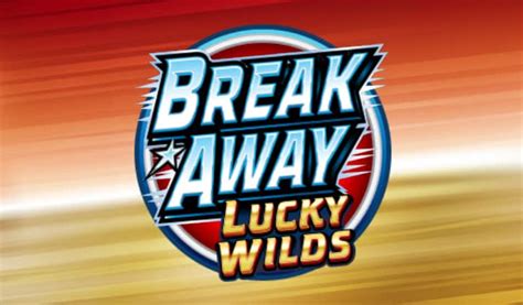 Break Away Lucky Wilds Betsul