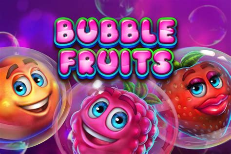 Bubble Fruits Bwin