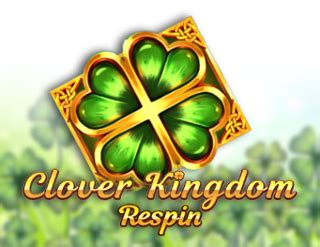 Clover Kingdom Respin Sportingbet