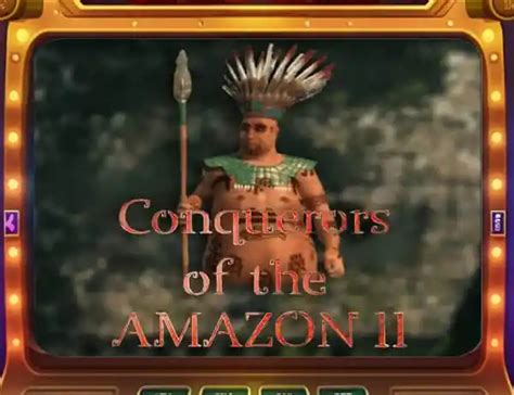 Conquerors Of The Amazon Ii Brabet