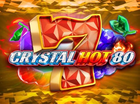 Crystal Hot 80 Blaze