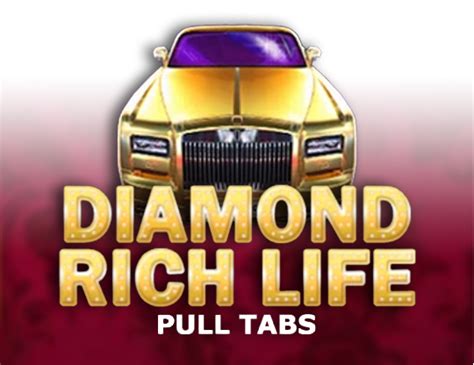 Diamond Rich Life Pull Tabs Betsson