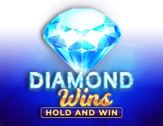 Diamond Wind Hold Win Bwin