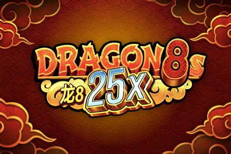 Dragon 8s 25x Netbet