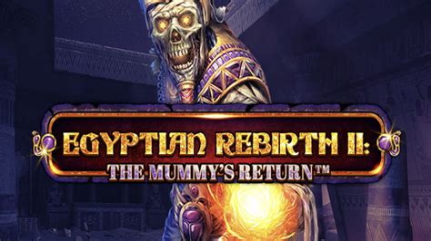 Egyptian Rebirth 2 The Mummy S Return Betano
