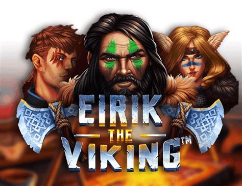 Eirik The Vikings Slot - Play Online