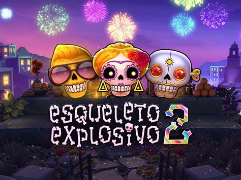 Esqueleto Explosivo 2 Blaze