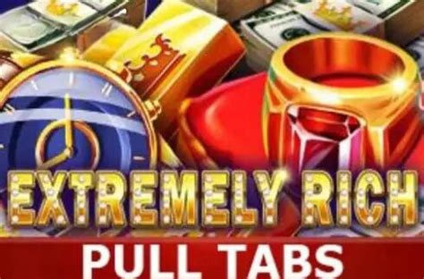 Extremely Rich Pull Tabs Betway