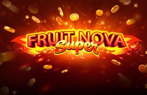 Fruit Nova Super Novibet