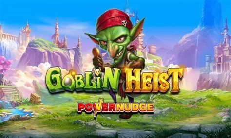 Goblin Heist Powernudge Pokerstars
