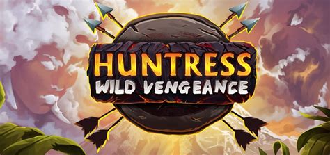 Huntress Wild Vengeance Betway