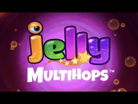 Jelly Multihops Blaze