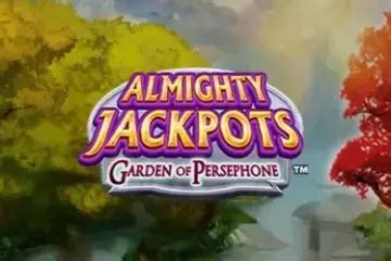 Jogar Almighty Jackpots Garden Of Persephone Com Dinheiro Real