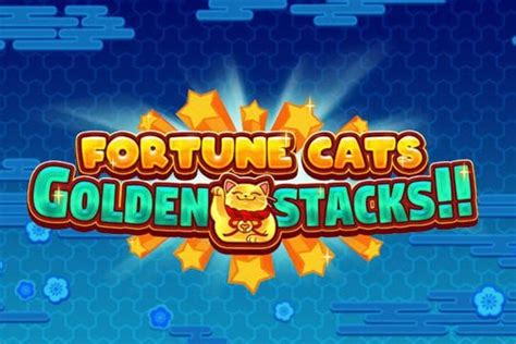 Jogar Fortune Cats Golden Stacks Com Dinheiro Real