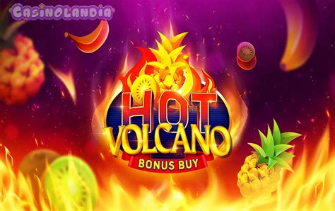 Jogar Hot Volcano Bonus Buy Com Dinheiro Real