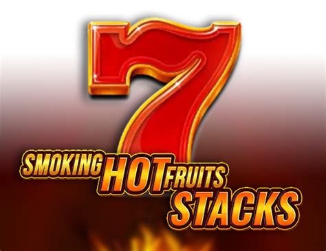 Jogar Smoking Hot Fruits Stacks No Modo Demo