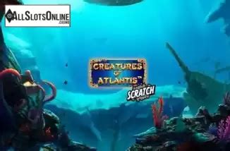 Jogue Creatures Of Atlantis Scratch Online