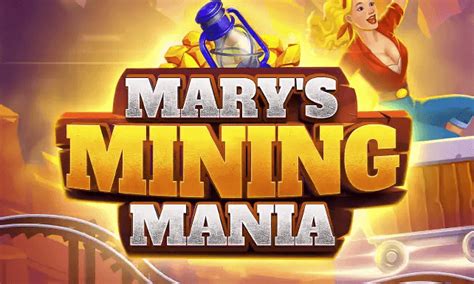 Mary S Mining Mania Slot - Play Online