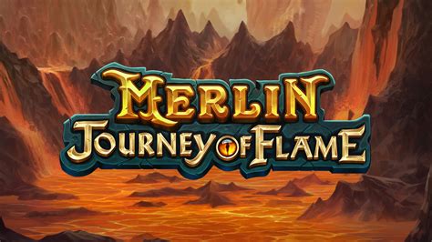 Merlin Journey Of Flame Betsul