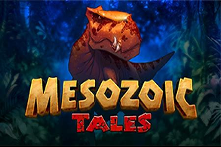 Mesozoic Tales Betano