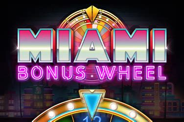 Miami Bonus Wheel Betsul