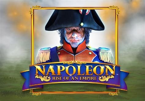 Napoleon Rise Of An Empire Slot - Play Online
