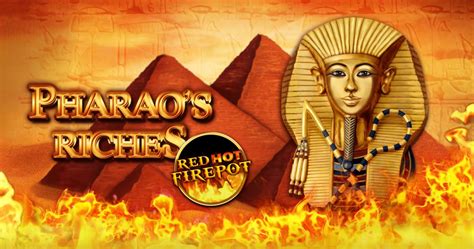 Pharao S Riches Red Hot Firepot Sportingbet
