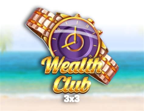Play Wealth Club 3x3 Slot