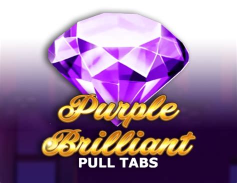 Purple Brilliant Pull Tabs Betfair