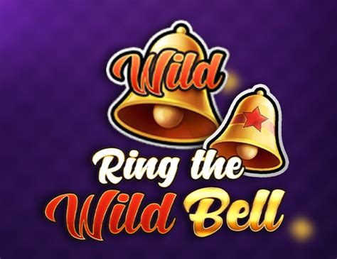 Ring The Wild Bell Bodog