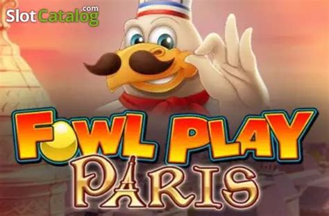 Slot Fowl Play Paris