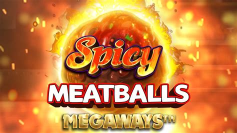 Spicy Meatballs Megaways Netbet