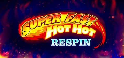 Super Fast Hot Hot Respin 888 Casino