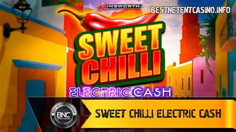 Sweet Chilli Electric Cash Netbet