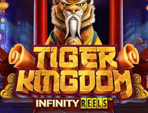 Tiger Kingdom Infinity Reels Betano