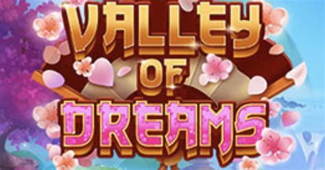 Valley Of Dreams Slot Gratis