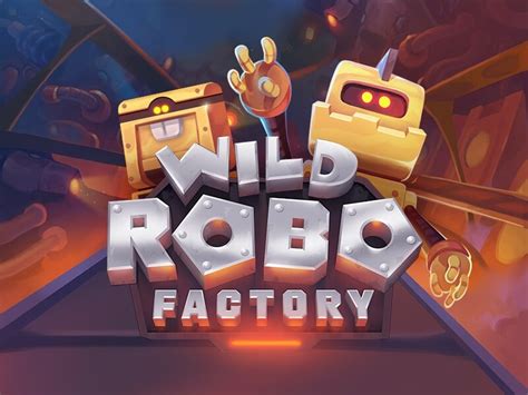 Wild Robo Factory 888 Casino